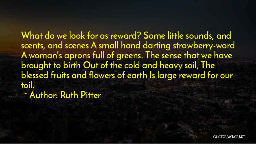 Flower And Woman Quotes By Ruth Pitter