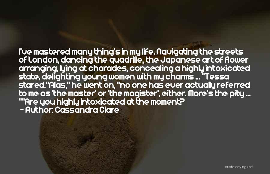 Flower Arranging Quotes By Cassandra Clare