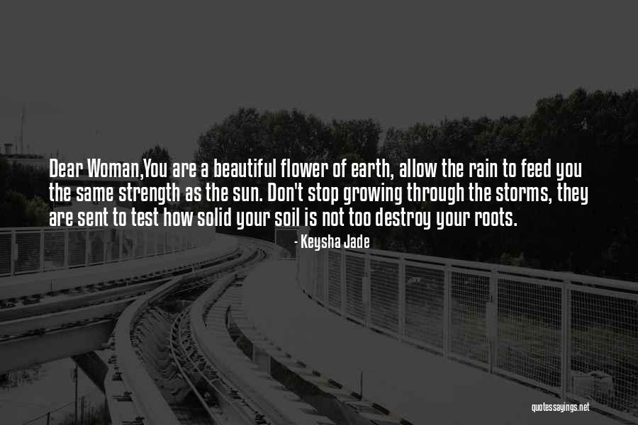 Flower Beautiful Quotes By Keysha Jade Flower Beautiful Quotes By Keysha Jade