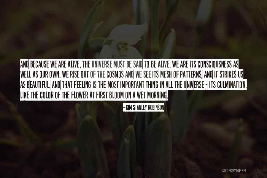 Flower Beautiful Quotes By Kim Stanley Robinson