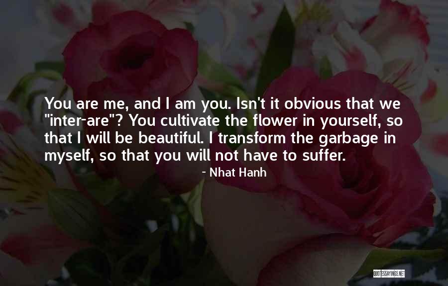 Flower Beautiful Quotes By Nhat Hanh