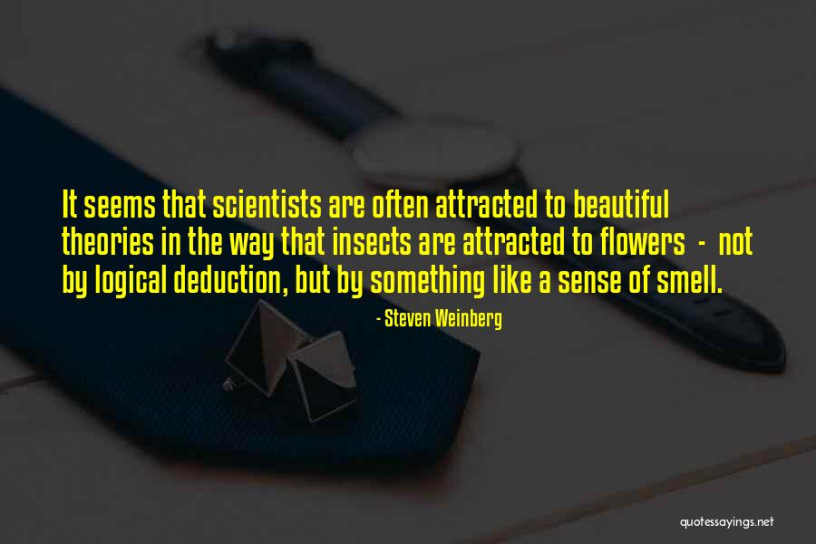 Flower Beautiful Quotes By Steven Weinberg Flower Beautiful Quotes By Steven Weinberg