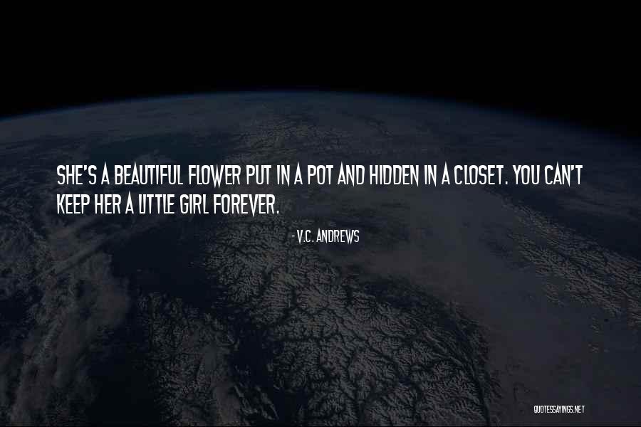 Flower Beautiful Quotes By V.C. Andrews Flower Beautiful Quotes By V.C. Andrews