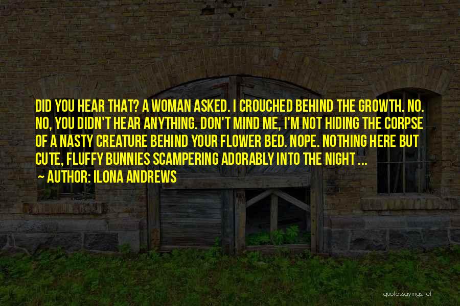 Flower Bed Quotes By Ilona Andrews