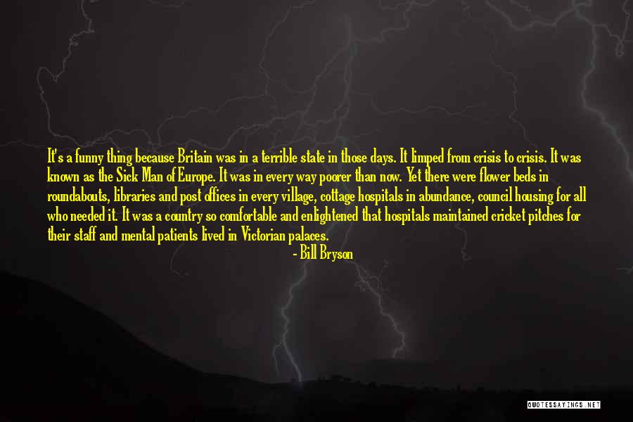 Flower Beds Quotes By Bill Bryson Flower Beds Quotes By Bill Bryson