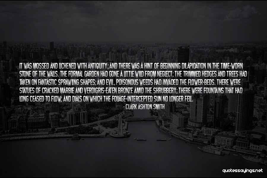Flower Beds Quotes By Clark Ashton Smith Flower Beds Quotes By Clark Ashton Smith