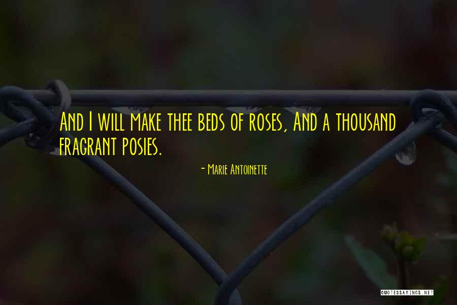 Flower Beds Quotes By Marie Antoinette Flower Beds Quotes By Marie Antoinette