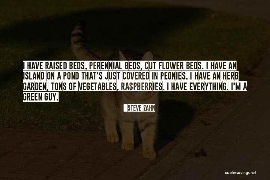Flower Beds Quotes By Steve Zahn Flower Beds Quotes By Steve Zahn