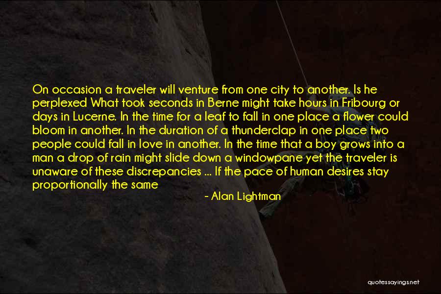 Flower Bloom Quotes By Alan Lightman Flower Bloom Quotes By Alan Lightman