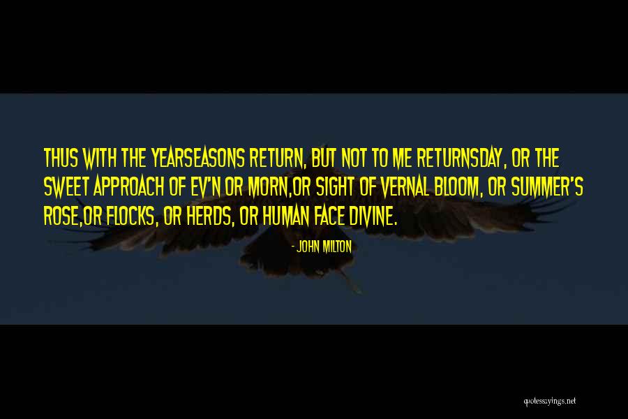 Flower Bloom Quotes By John Milton Flower Bloom Quotes By John Milton
