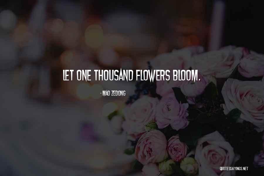 Flower Bloom Quotes By Mao Zedong Flower Bloom Quotes By Mao Zedong