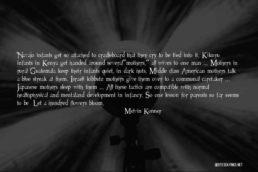 Flower Bloom Quotes By Melvin Konner Flower Bloom Quotes By Melvin Konner