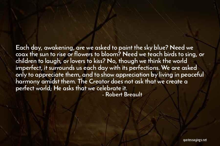 Flower Bloom Quotes By Robert Breault Flower Bloom Quotes By Robert Breault