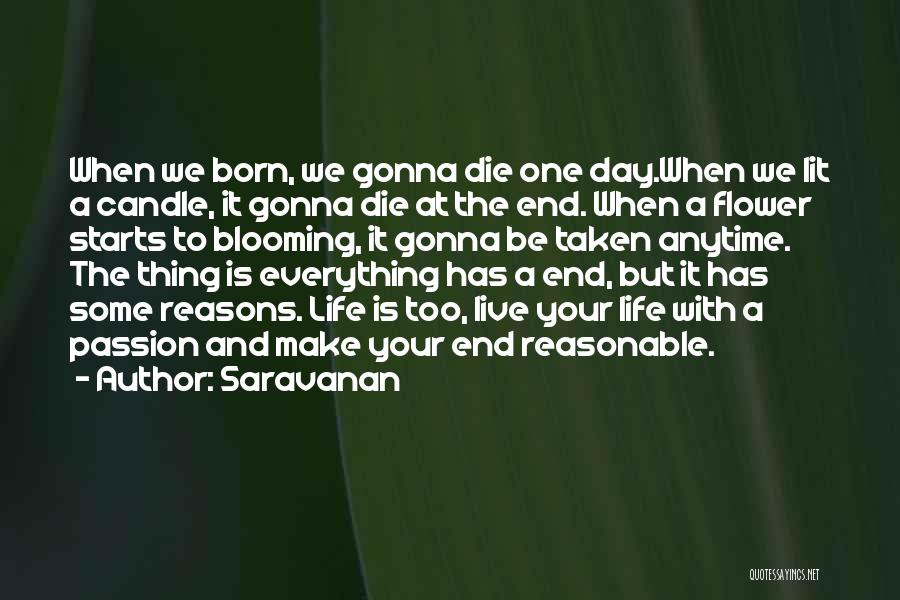 Flower Blooming Life Quotes By Saravanan