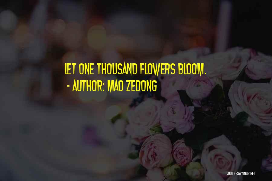 Flower Blooming Quotes By Mao Zedong