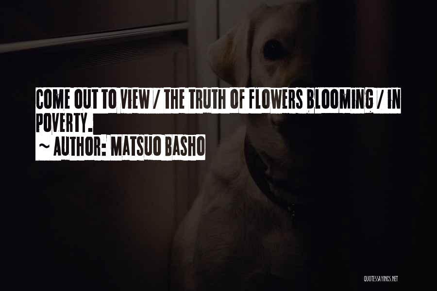 Flower Blooming Quotes By Matsuo Basho