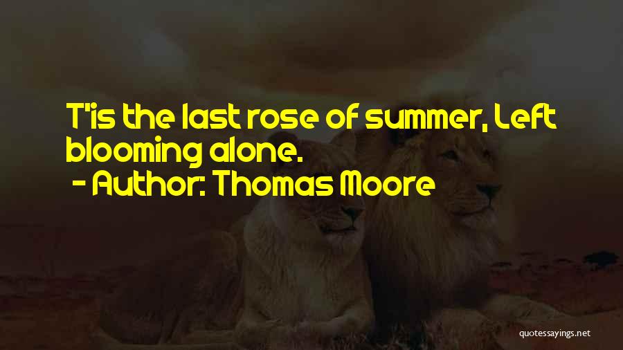 Flower Blooming Quotes By Thomas Moore