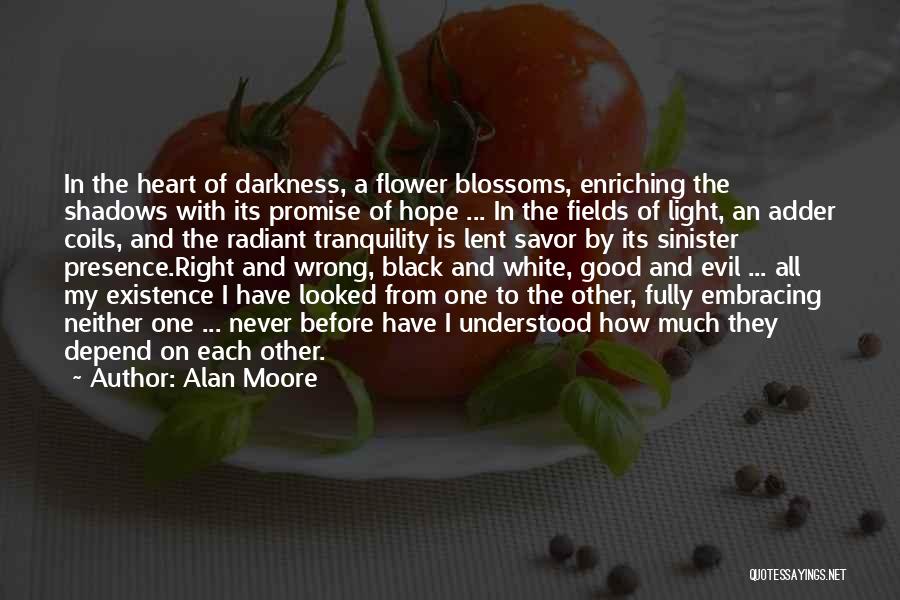 Flower Blossoms Quotes By Alan Moore