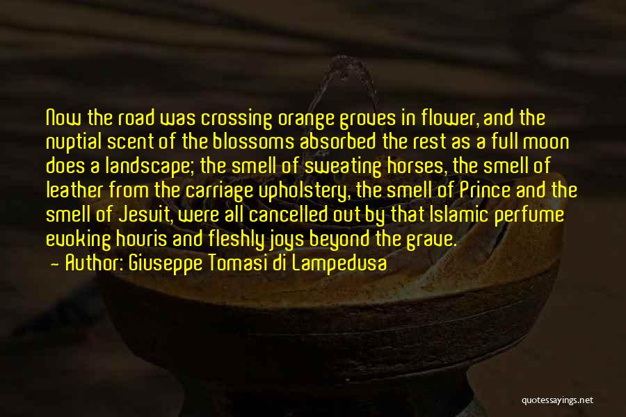 Flower Blossoms Quotes By Giuseppe Tomasi Di Lampedusa
