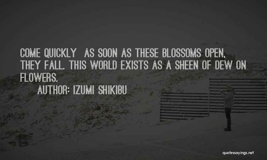 Flower Blossoms Quotes By Izumi Shikibu