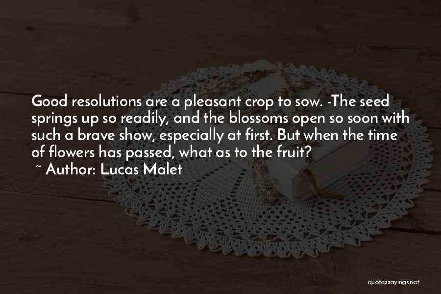 Flower Blossoms Quotes By Lucas Malet