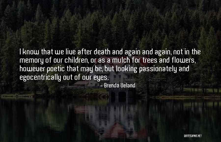 Flower Children Quotes By Brenda Ueland Flower Children Quotes By Brenda Ueland