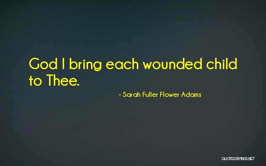 Flower Children Quotes By Sarah Fuller Flower Adams Flower Children Quotes By Sarah Fuller Flower Adams