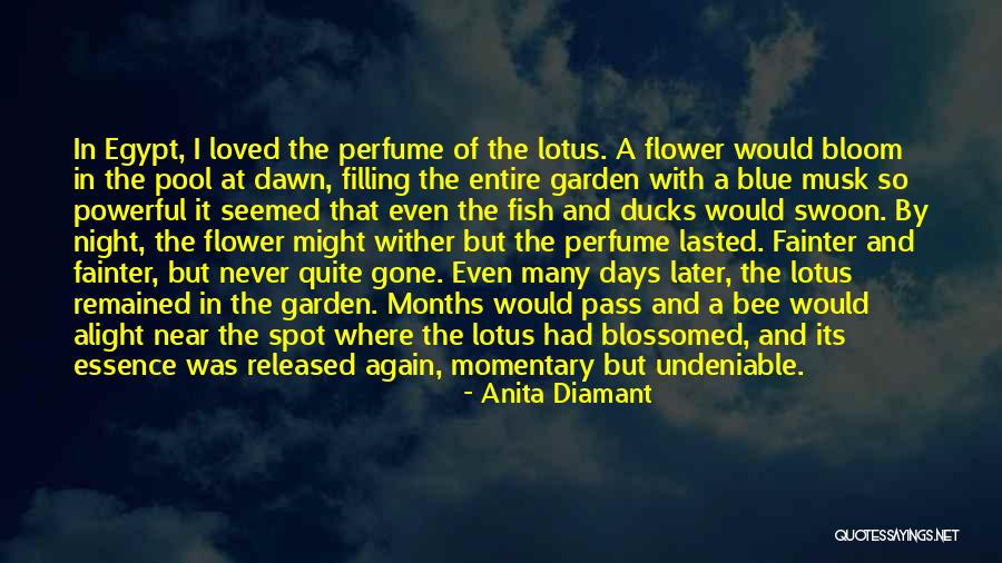 Flower Essence Quotes By Anita Diamant Flower Essence Quotes By Anita Diamant