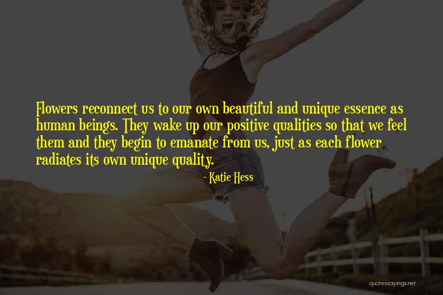 Flower Essence Quotes By Katie Hess Flower Essence Quotes By Katie Hess