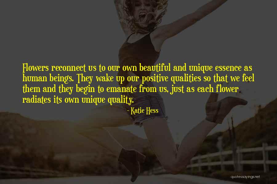 Flower Essence Quotes By Katie Hess