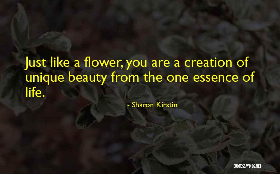 Flower Essence Quotes By Sharon Kirstin