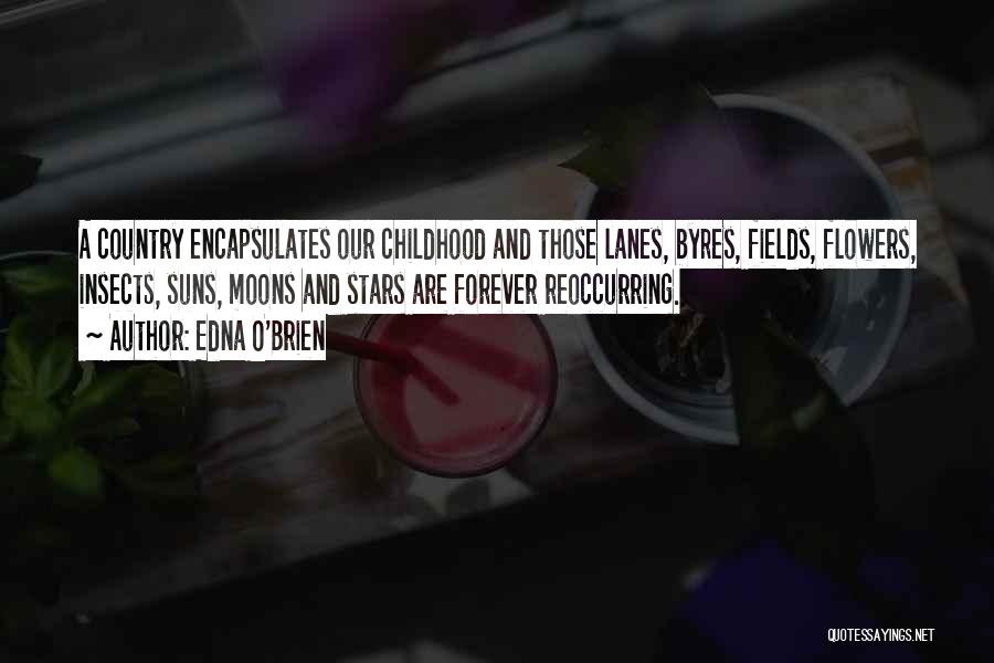 Flower Fields Quotes By Edna O'Brien