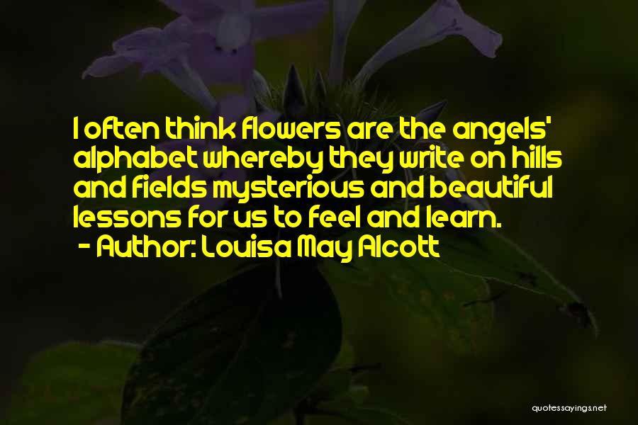 Flower Fields Quotes By Louisa May Alcott