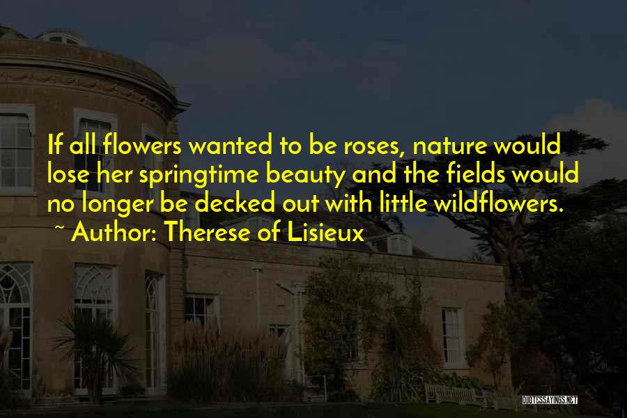 Flower Fields Quotes By Therese Of Lisieux