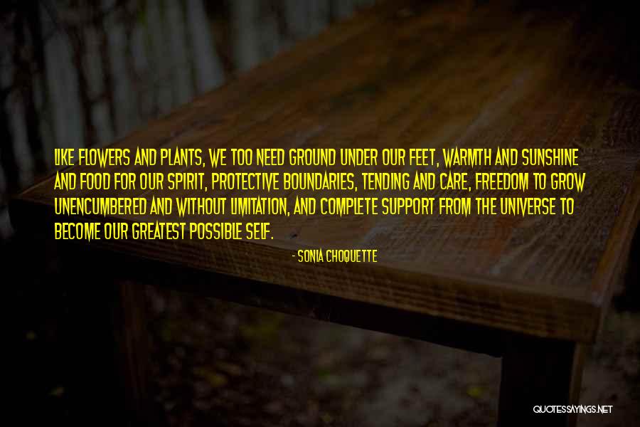 Flower Grow Quotes By Sonia Choquette Flower Grow Quotes By Sonia Choquette