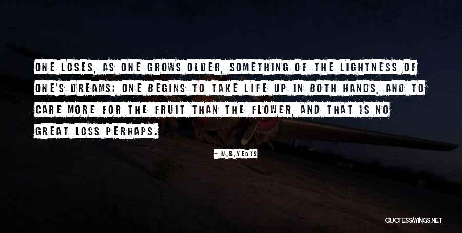 Flower Grows Quotes By W.B.Yeats Flower Grows Quotes By W.B.Yeats