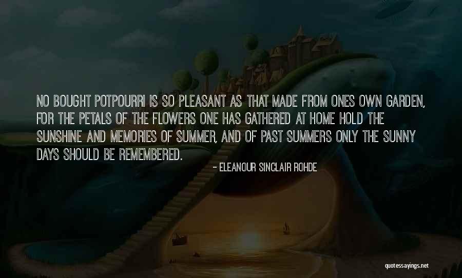 Flower Home Quotes By Eleanour Sinclair Rohde Flower Home Quotes By Eleanour Sinclair Rohde