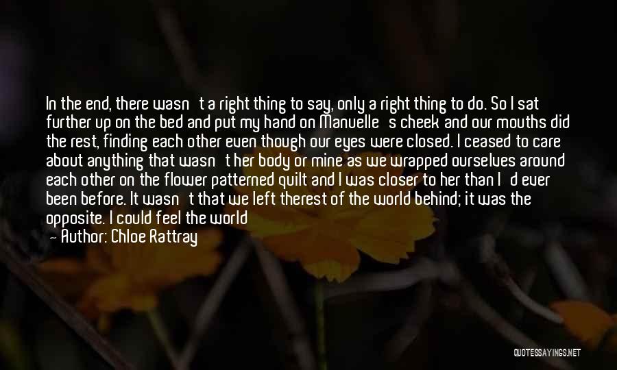 Flower In Hand Quotes By Chloe Rattray