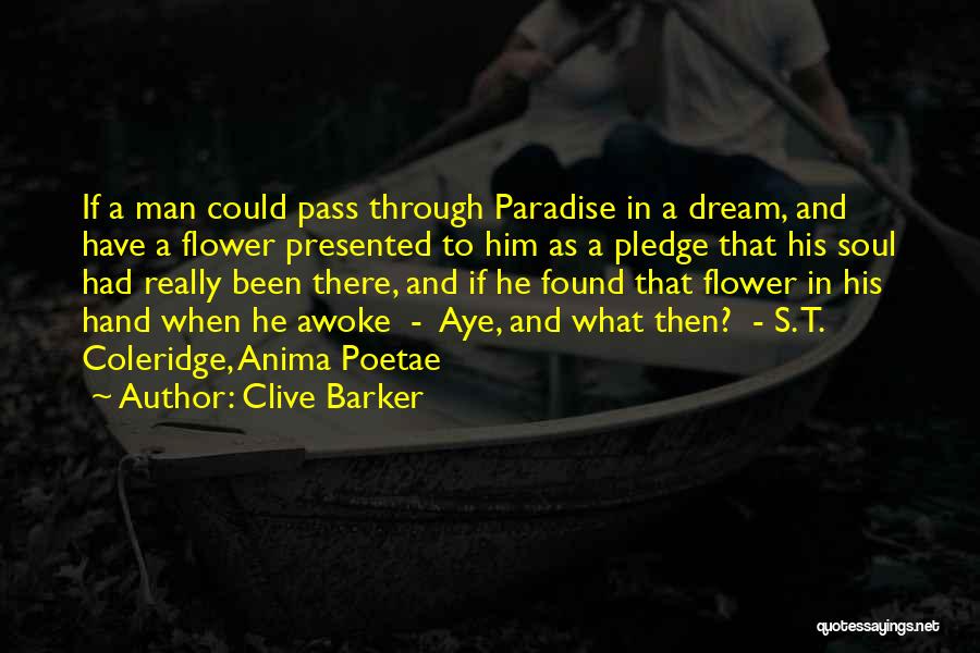 Flower In Hand Quotes By Clive Barker