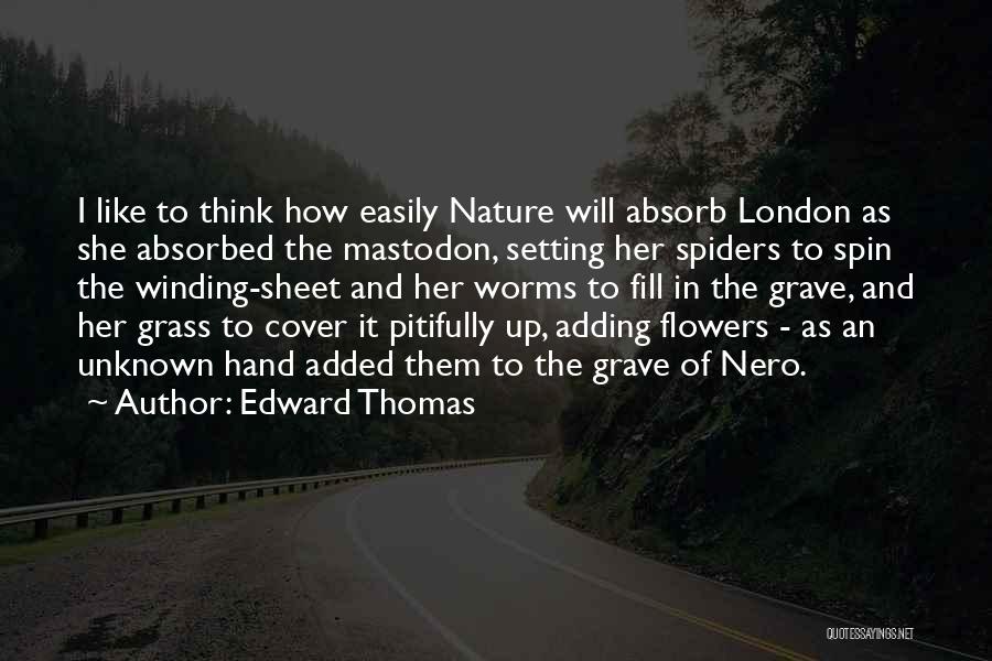 Flower In Hand Quotes By Edward Thomas