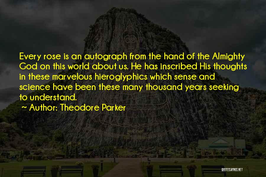 Flower In Hand Quotes By Theodore Parker