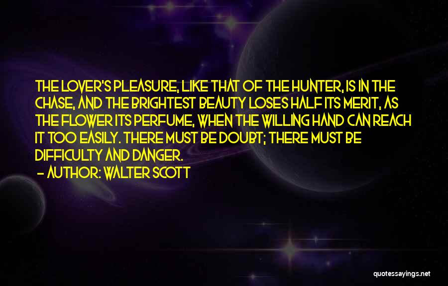 Flower In Hand Quotes By Walter Scott