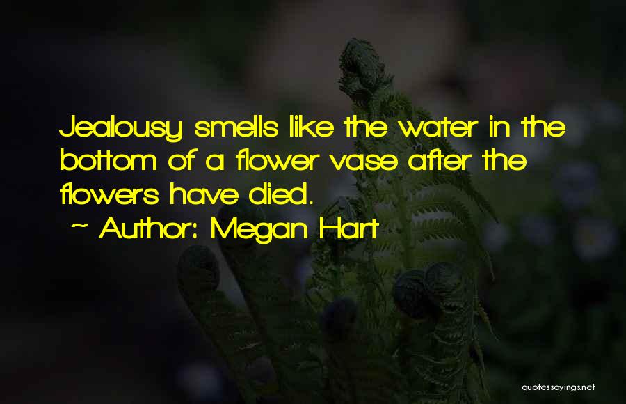 Flower In Water Quotes By Megan Hart