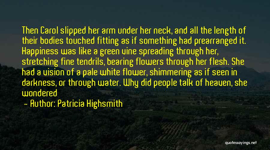 Flower In Water Quotes By Patricia Highsmith