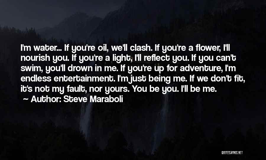 Flower In Water Quotes By Steve Maraboli