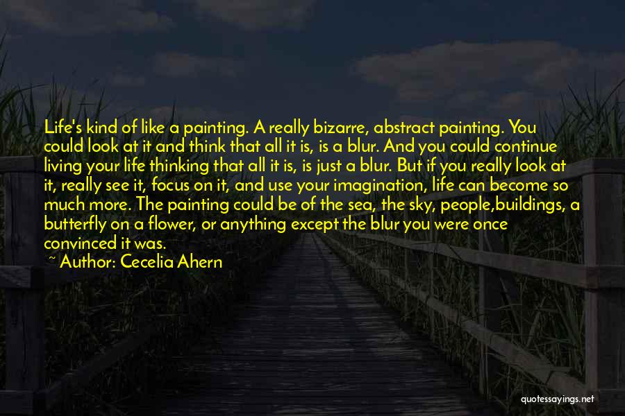 Flower Life Quotes By Cecelia Ahern