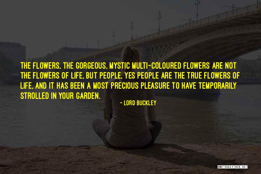 Flower Life Quotes By Lord Buckley
