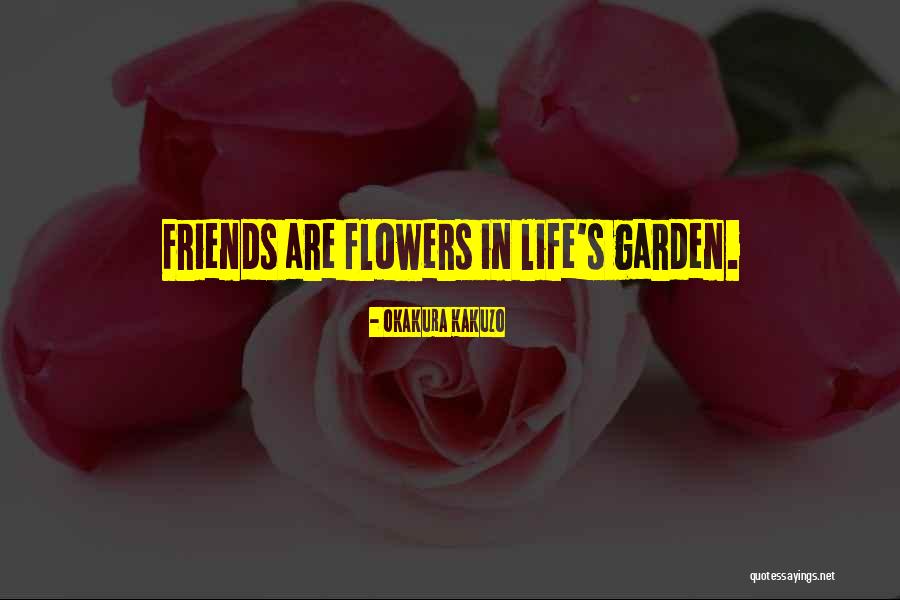 Flower Life Quotes By Okakura Kakuzo