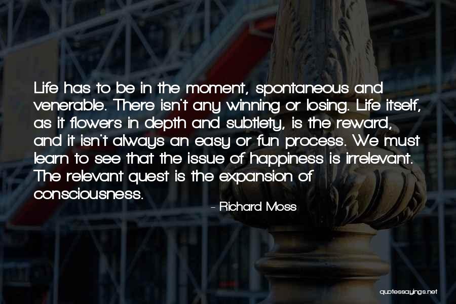 Flower Life Quotes By Richard Moss