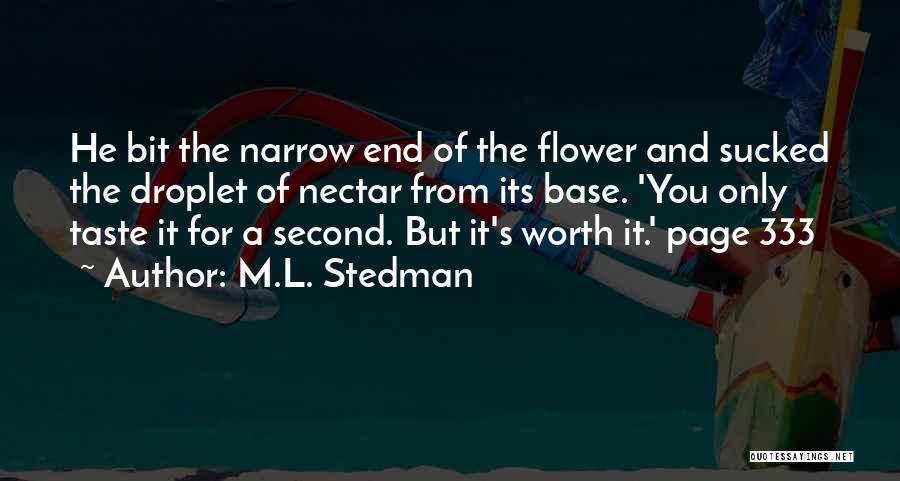 Flower Nectar Quotes By M.L. Stedman